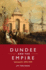 Dundee and the Empire: ? Juteopolis? 1850-1939