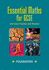 Essential Maths for Gcse-With Exam Practice and Revision Foundation Level