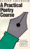 A Practical Poetry Course (Writers Guides)