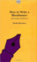 How to Write a Blockbuster (Writers' Guides)