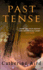 Past Tense Lib/E (Chronicles of Calleshire)