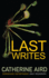 Last Writes (Stories) (Sloan and Crosby)