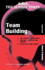 Team Building: an Exercise in Leadership (the Fifty-Minute Series)