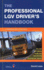 The Professional Lgv Driver's Handbook