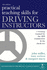 Practical Teaching Skills for Driving Instructors: a Training Manual for the Adi Examination and Check Test