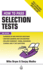 How to Pass Selection Tests: Essential Preparation for Numerical Verbal Clerical and It Tests (Testing Series)