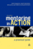 Mentoring in Action: a Practical Guide for Managers