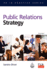 Public Relations Strategy (Pr in Practice)