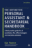 The Definitive Personal Assistant & Secretarial Handbook: a Best Practice Guide for All Secretaries, Pas, Office Managers and Executive Assistants
