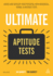Ultimate Aptitude Tests: Assess and Develop Your Potential With Numerical, Verbal and Abstract Tests