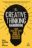 The Creative Thinking Handbook: Your Step-By-Step Guide to Problem Solving in Business