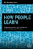 How People Learn: Designing Education and Training That Works to Improve Performance