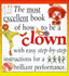 The Most Excellent Book of How to Be a Clown (Mastercrafts)