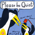 Please Be Quiet! (Picture Mammoth)