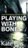 Playing With Bones: Joe Plantagenet Series: Book 2: Joe Plantagenet Murder Mystery, Book 2