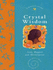 Crystal Wisdom (Piatkus Guides)