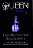 "Queen": the Definitive Biography