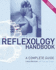 The Reflexology Handbook: a Complete Guide