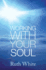 Working With Your Soul
