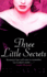 Three Little Secrets