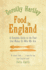 Food in England: a Complete Guide to the Food That Makes Us Who We Are