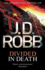 Divided in Death. Nora Roberts Writing as J.D. Robb