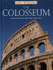 The Colosseum: How It Was Built and How It Was Used (Great Buildings)