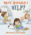 Why Should I Help? (Why Should I)