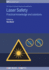 Laser Safety: Practical knowledge and solutions