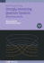 Strongly Interacting Quantum Systems, Volume 2: Many-body physics