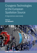 Cryogenic Technologies at the European Spallation Source: A big science case study