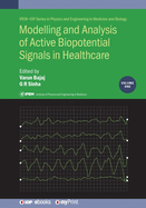 Modelling and Analysis of Active Biopotential Signals in Healthcare, Volume 1