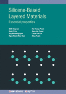 Silicene-Based Layered Materials: Essential properties