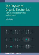 The Physics of Organic Electronics