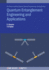 Quantum Entanglement Engineering and Applications