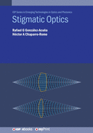 Stigmatic Optics