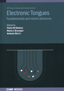 Electronic Tongues: Fundamentals and Recent Advances