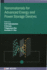 Nanomaterials for Advanced Energy and Power Storage Devices