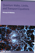 Quantum Walks, Limits, and Transport Equations