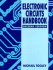 Electronic Circuits Handbook: Design, Testing and Construction