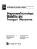 Bioprocess Technology: Modelling & Transport Phenomena (Biotol Series)