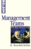 Management Teams: Why They Succeed Or Fail