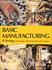 Basic Manufacturing, 3rd Ed