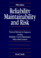 Reliability, Maintainability and Risk: Practical Methods for Engineers