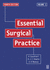 Essential Surgical Practice: Basic Surgical Training (Volume 1)