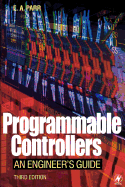 Programmable Controllers: an Engineer's Guide
