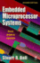 Embedded Microprocessor Systems, Second Edition: Real World Design