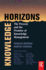 Knowledge Horizons: the Present and the Promise of Knowledge Management