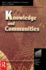 Knowledge and Communities (Resources for the Knowledge-Based Economy, )