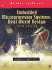 Embedded Microprocessor Systems: Real World Design
